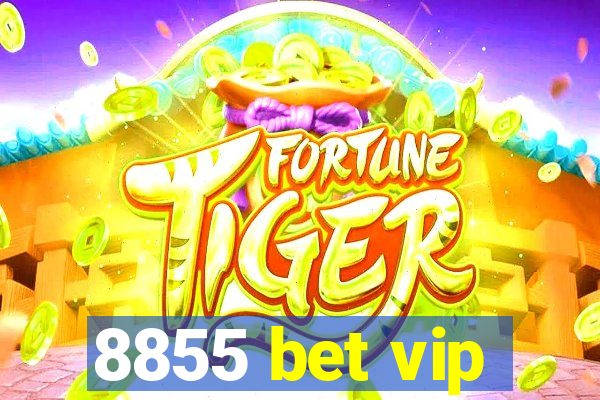 8855 bet vip